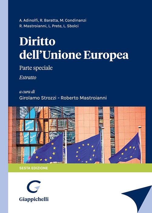 DIRITTO DELL'UNIONE EUROPEA - PARTE SPECIALE - ESTRATTO  - STROZZI G.