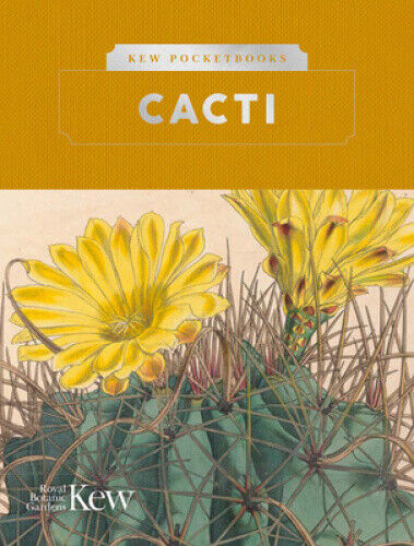 Kew Pocketbooks: Cacti (Kew Pocketbooks) by Royal Botanic Gardens, Kew