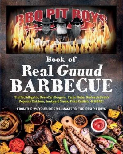 The Bbq Pit Boys BBQ Pit Boys of Real GUUUD Barbecue (Tascabile)