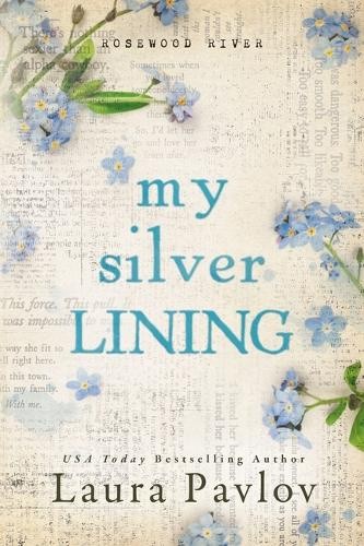 My Silver Lining (Rosewood River) by Laura Pavlov