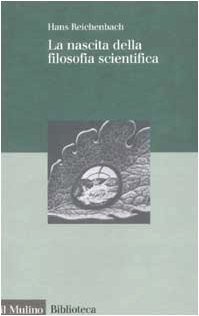 9788815090782 La nascita della filosofia scientifica - Hans Reichenbach,D. Paris