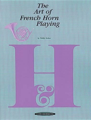 Philip Farkas The Art of French Horn Playing (Tascabile)