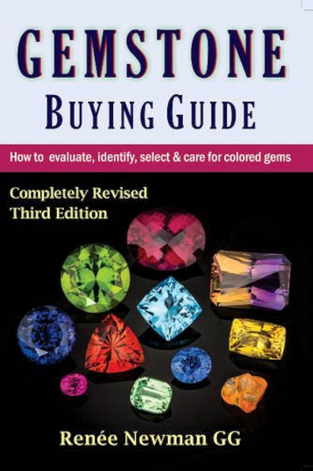 9780929975511 Gemstone Buying Guide: How to Evaluate, Identify, ... Colored Gems