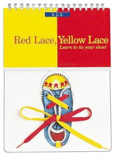 Red Lace, Yellow Lace: Learn to Tie Your Shoe! by Mike Casey