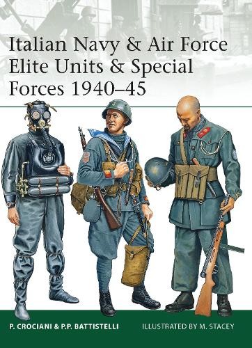 Piero Crociani Pier P Italian Navy & Air Force Elite Units & Specia (Tascabile)