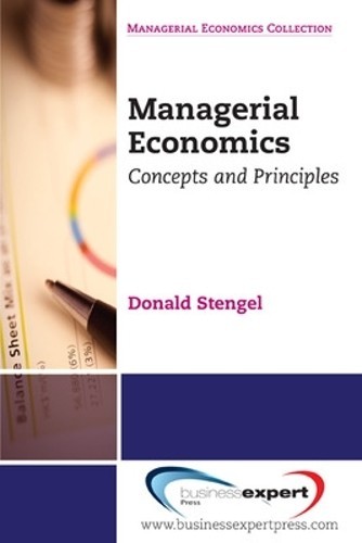 Donald Stengel Donald N. Stenge Managerial Economics: Concepts and  (Tascabile)