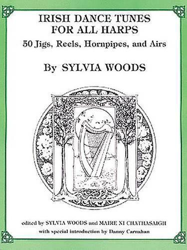 Sylvia Woods Irish Dance Tunes for All Harps (Tascabile)