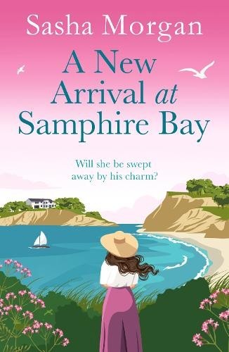 Sasha Morgan A New Arrival at Samphire Bay (Tascabile) (PRESALE 22/05/2025)