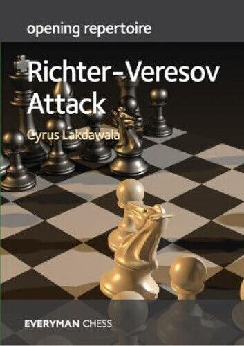 Opening Repertoire - Richter-Veresov Attack by Cyrus Cyrus Lakdawala