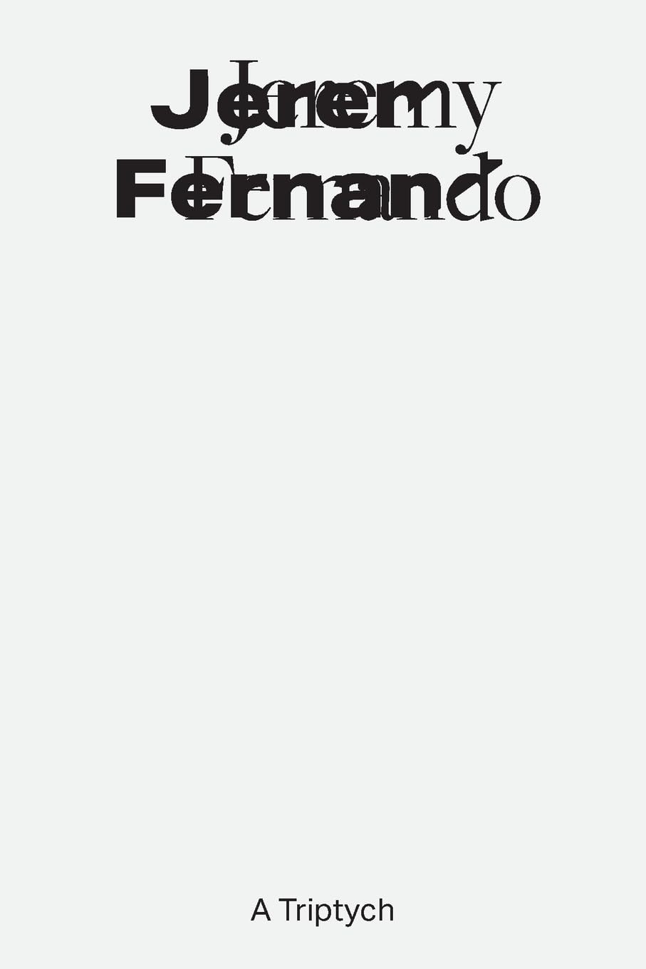 Jeremy Fernando Jeremy Fernando (Tascabile)