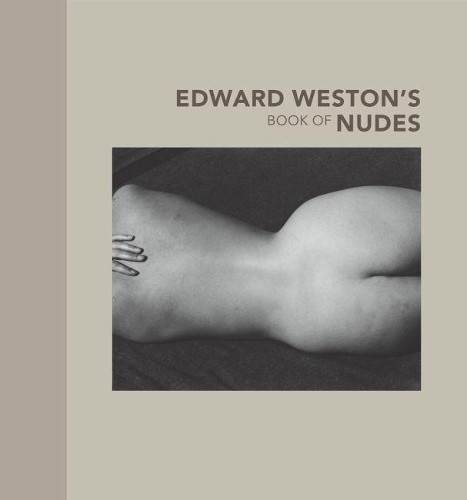 . Weston Edward Weston′s Book of Nudes (Copertina rigida) Getty Publications –