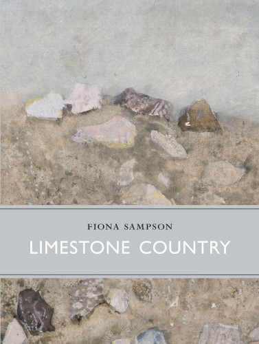 Limestone Country (Little Toller Monographs) by Sampson, Fiona