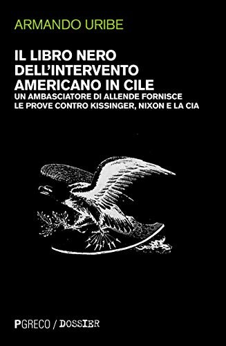 9788868022945 Il libro nero dell'intervento americano in Cile. U...ixon e la CIA