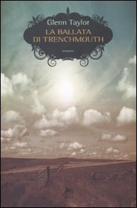 9788861921597 La ballata di Trenchmouth - Taylor M. Glenn,V. La Peccerella