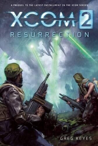 Greg Keyes XCOM 2: Resurrection (Tascabile)