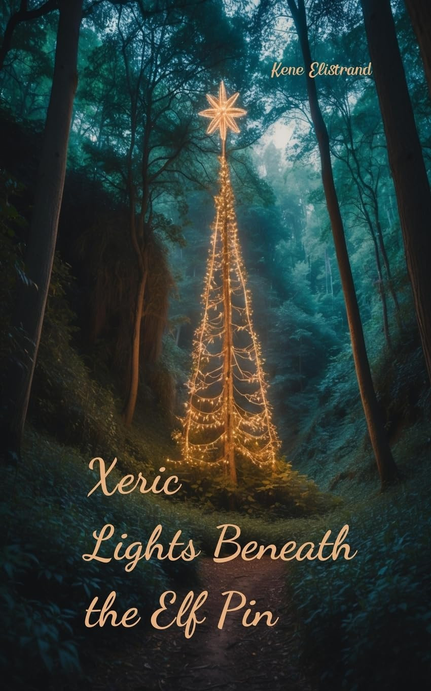 Kene Elistrand Xeric Lights Beneath the Elf Pin (Tascabile)
