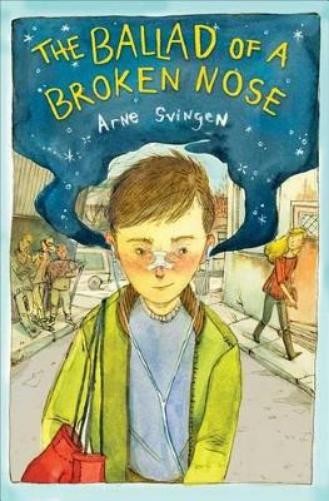 Arne Svingen The Ballad of a Broken Nose (Tascabile)