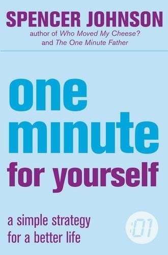 Spencer Johnson One Minute For Yourself (Tascabile) One Minute Manager