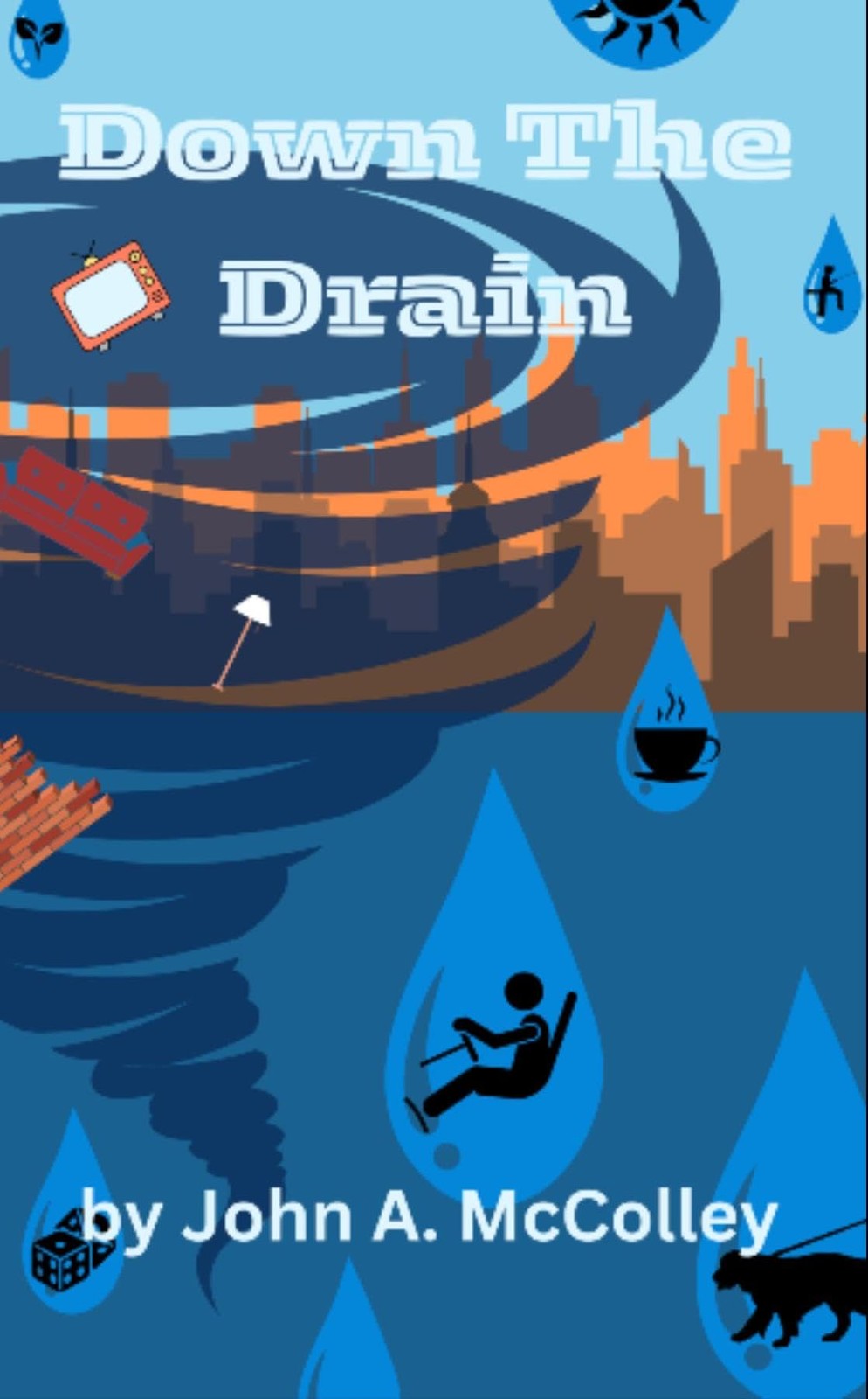 John a McColley Down The Drain: Plumbers Book 1 (Tascabile)