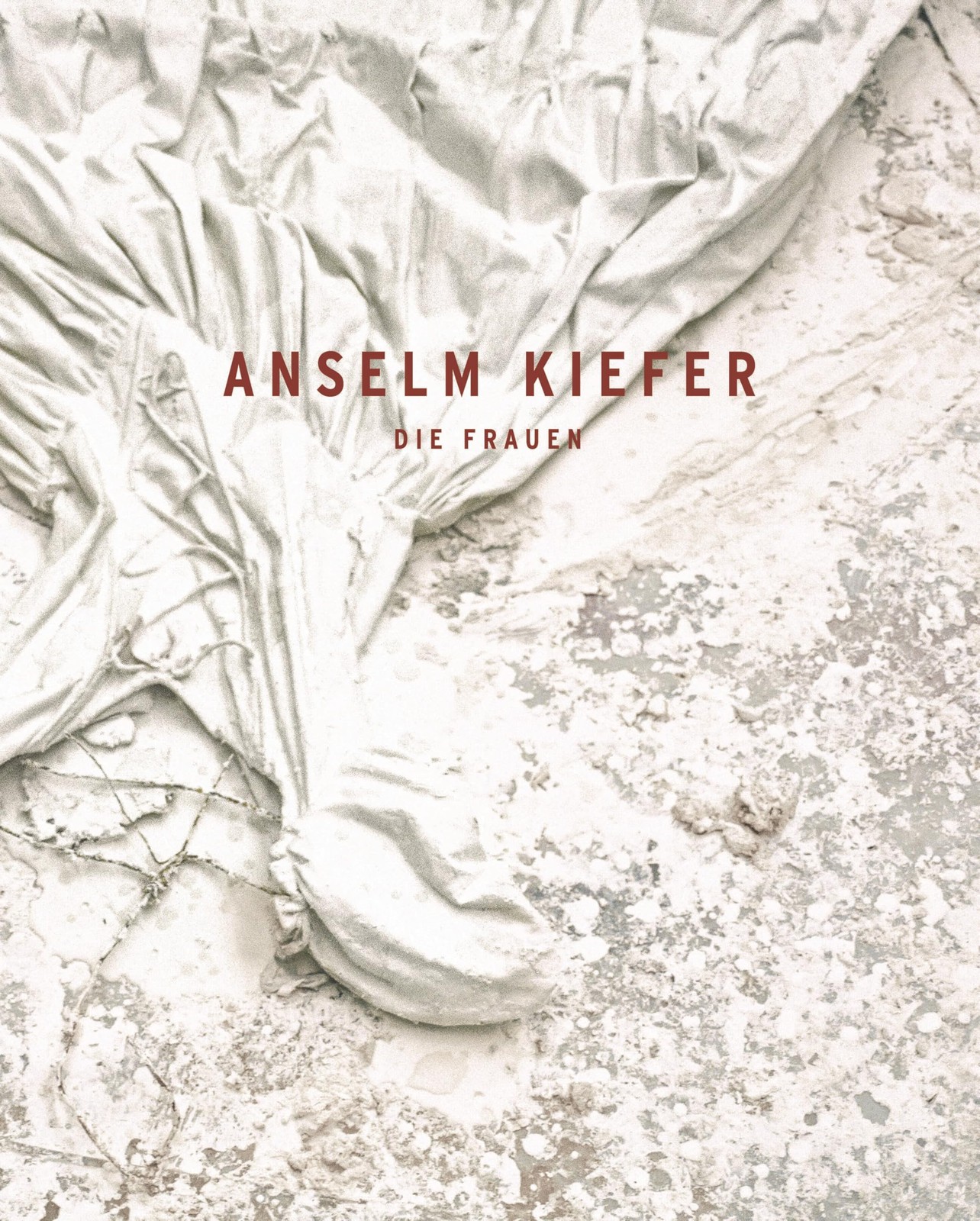 Petra Giloy-Hirtz Anselm Kiefer: Die Frauen (Copertina rigida)