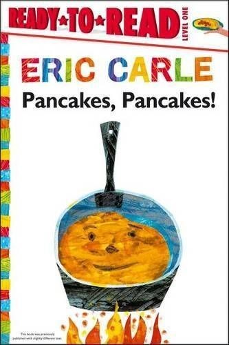Eric Carle Pancakes, Pancakes!/Ready-To-Read Level 1 (Tascabile)