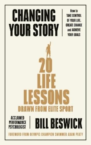 Bill Beswick Changing Your Story (Tascabile)