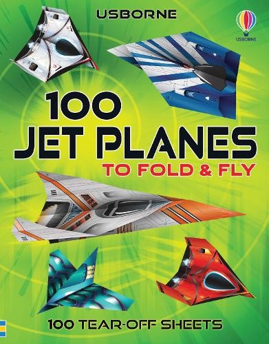 100 Jet Planes to Fold and Fly by James Maclaine