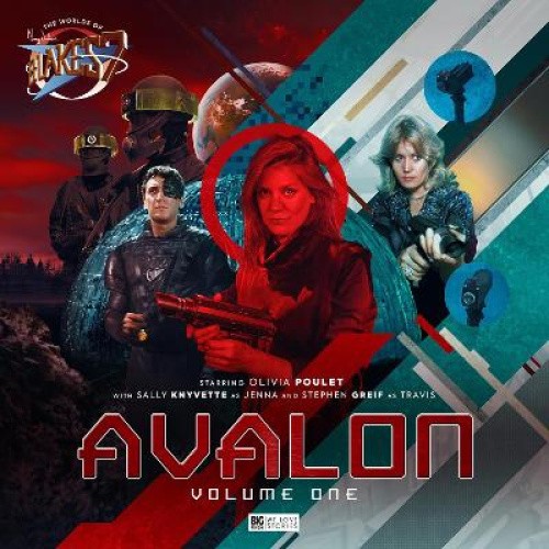 The Worlds of Blake's 7 - Avalon Volume 01 (World's of Blake's 7 - Avalon The)