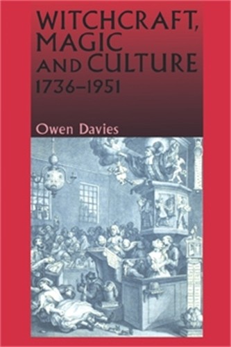 Owen Davies Witchcraft, Magic and Culture 1736–1951 (Tascabile)