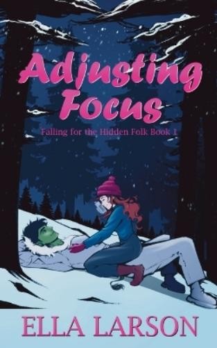 Ella Larson Adjusting Focus (Tascabile)