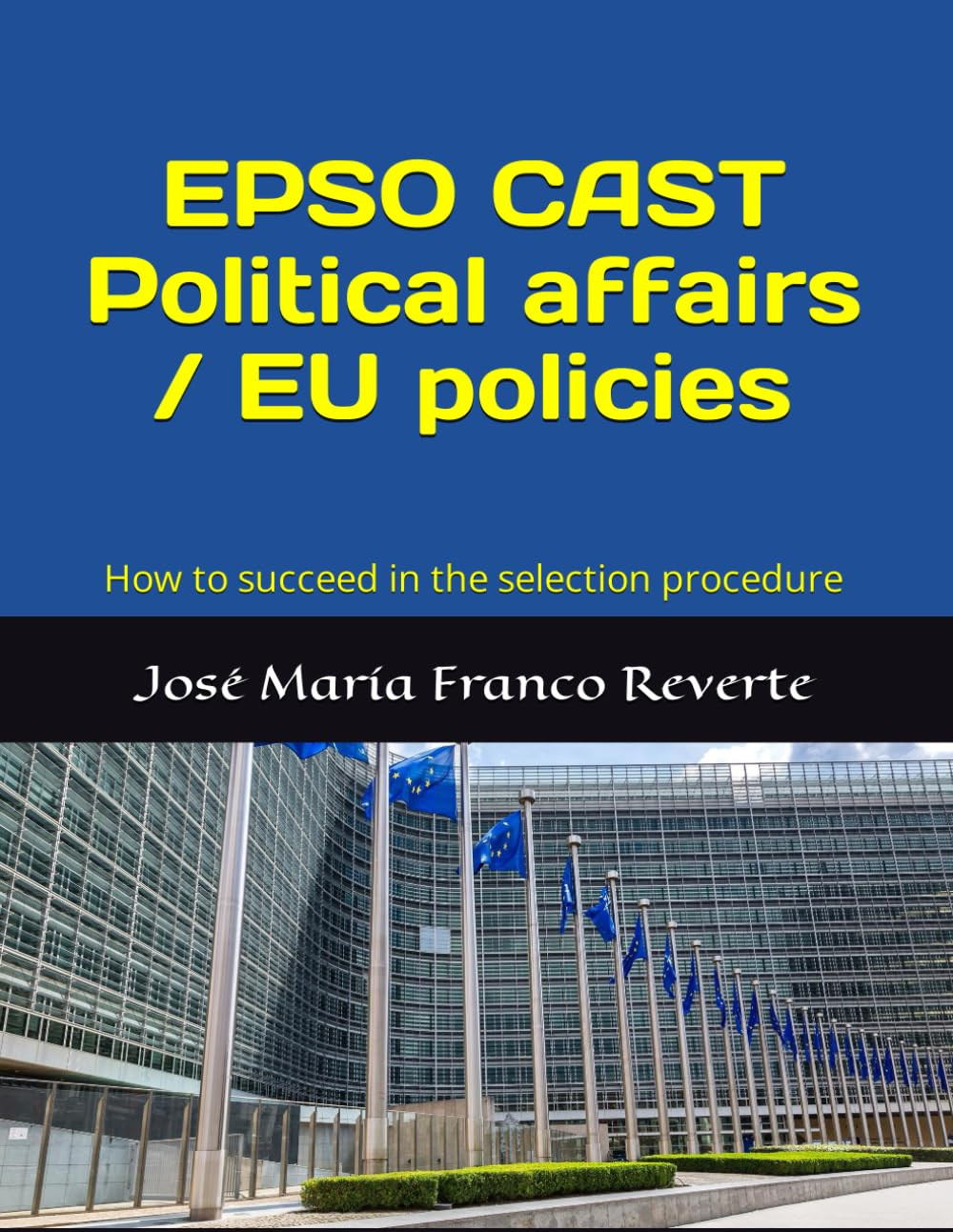 9781707812103 EPSO CAST Political affairs / EU policies: How to ...ion procedure