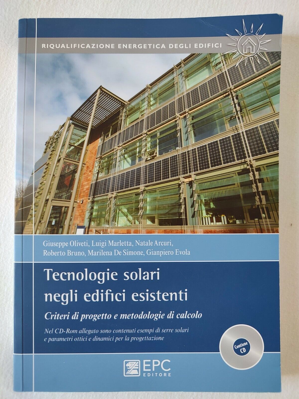 Tecnologie solari negli edifici esistenti. Criteri di progetto metod di calcolo