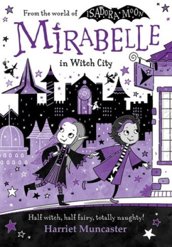 Mirabelle in Witch City: Volume 13 by Harriet Muncaster