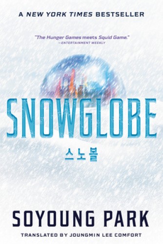 Snowglobe (Snowglobe Duology The) by Soyoung Park