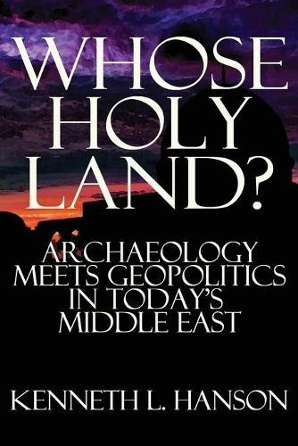 Kenneth L Hanson Kenneth L. Hanson Whose Holy Land? (Tascabile)