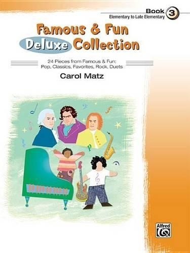 Famous & Fun Deluxe Collection, Bk 3 (Sheet Music)