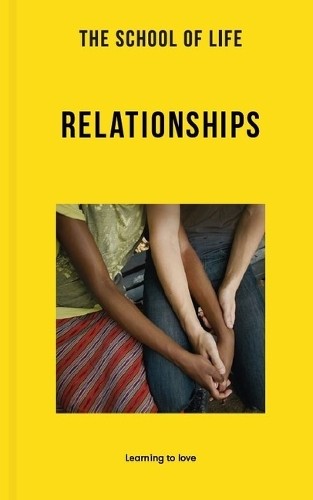 The School of Life: Relationships (Tascabile) Lessons for Life
