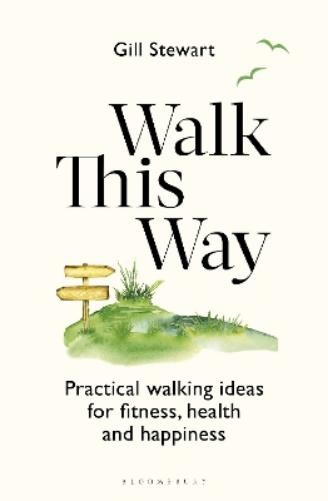 Gill Stewart Walk This Way (Tascabile) (PRESALE 22/05/2025)