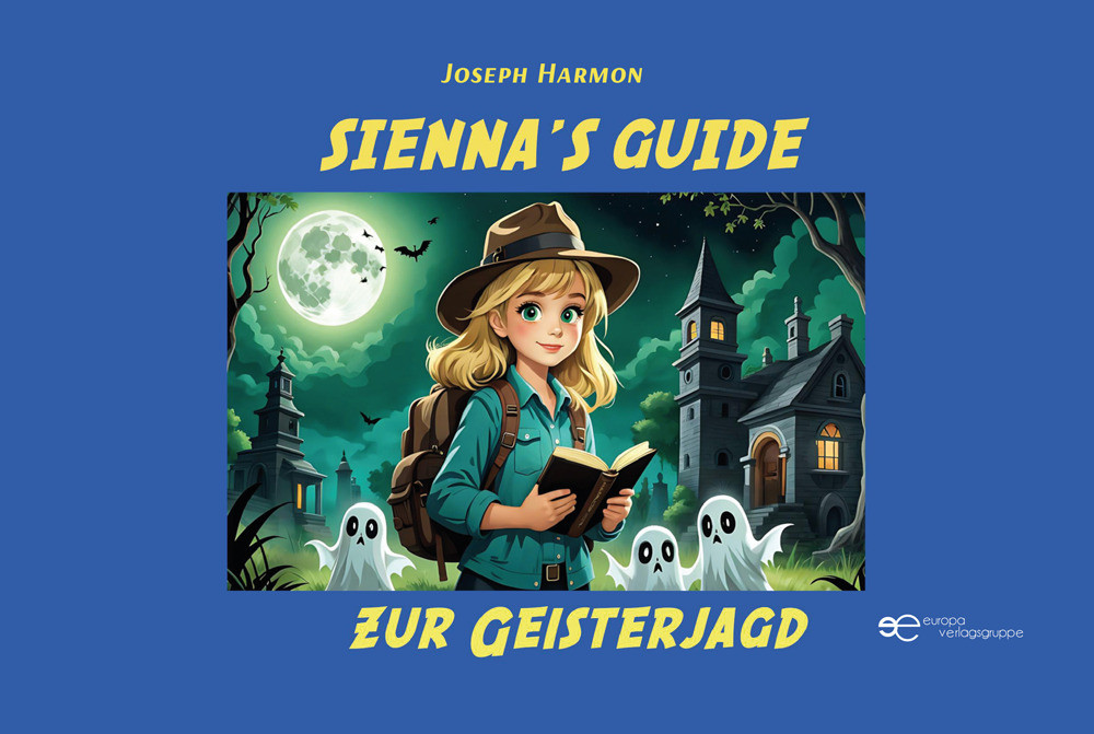 Sienna's Guide zur Geisterjagd - Harmon Joseph