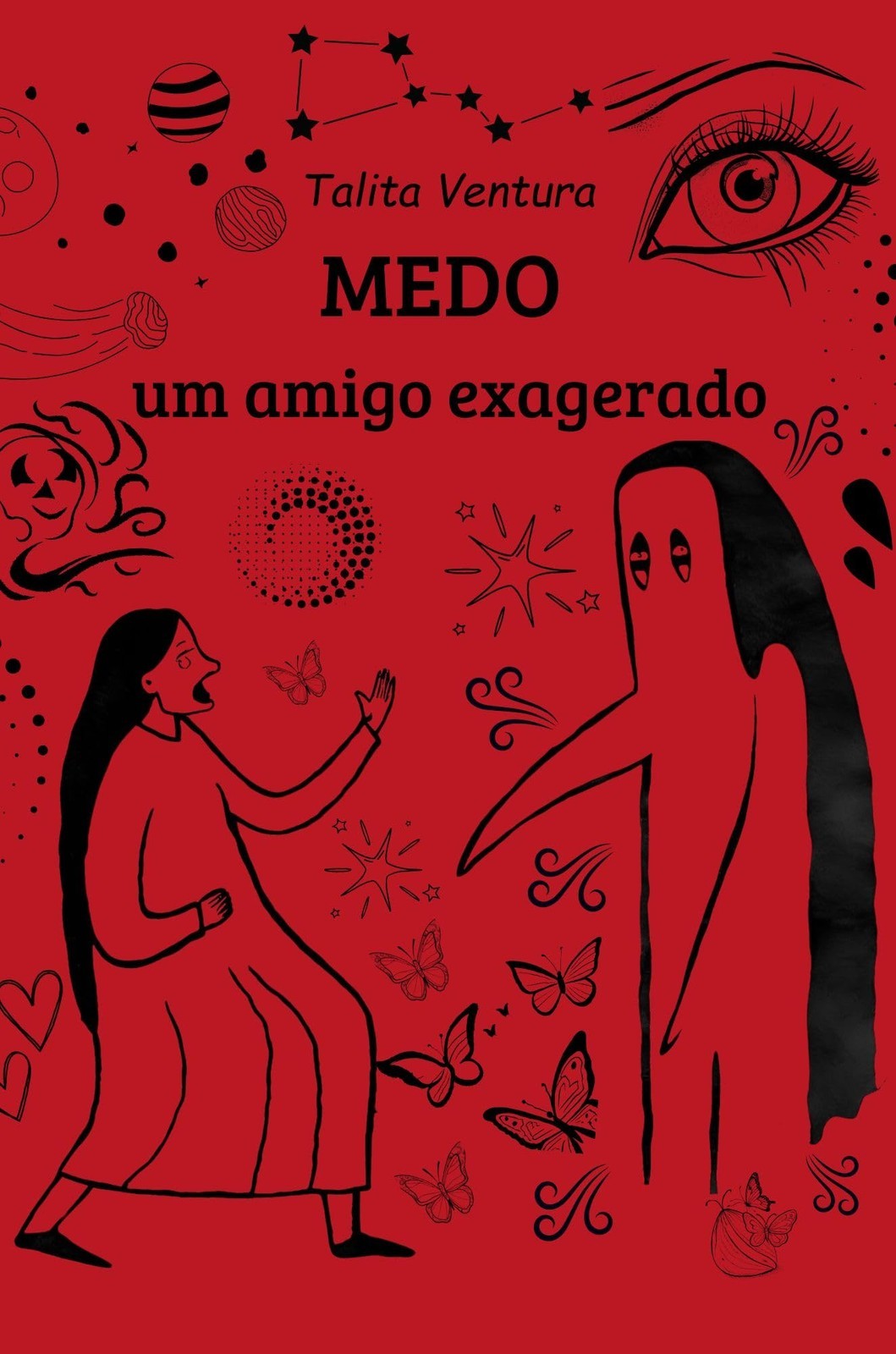 Talita Ventura da Silva Talita Ventura Da Sil MEDO um amigo exagera (Tascabile)