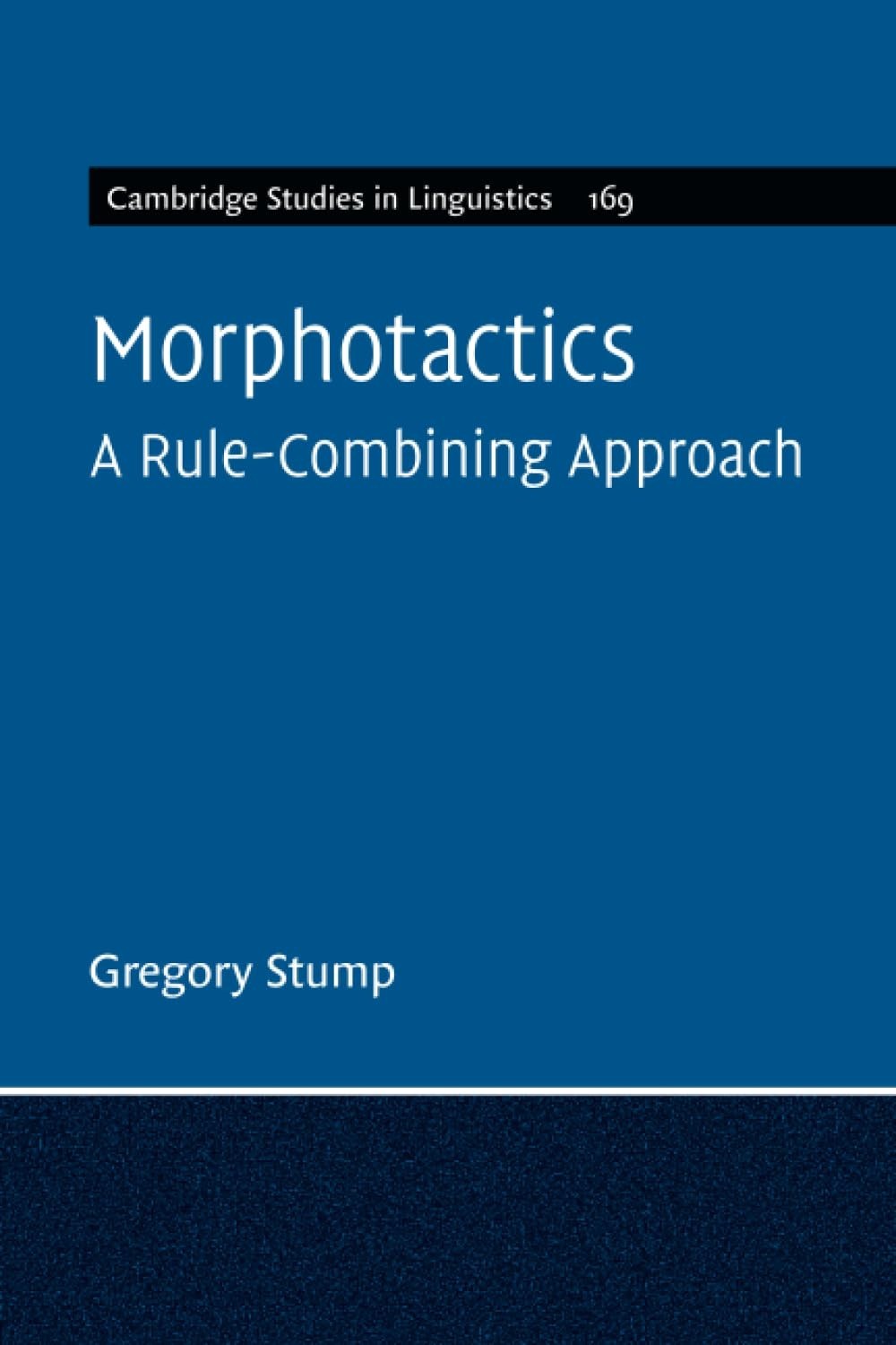 Stump Gregory Stump Morphotactics: Volume 169 (Tascabile)