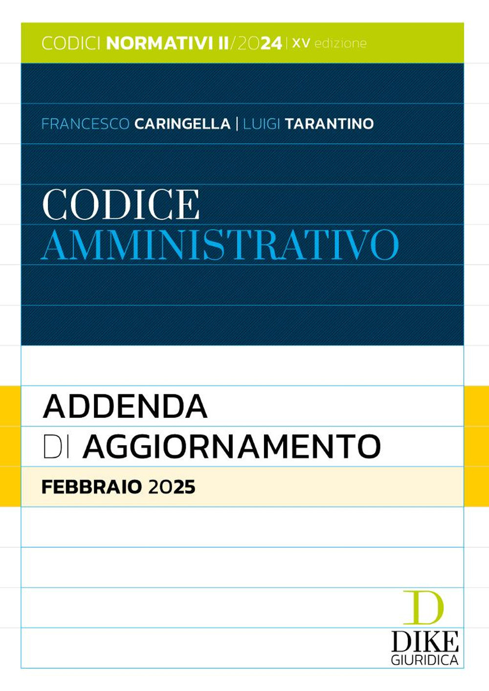 Codice amministrativo. Addenda di aggiornamento. Febbraio 2025 - Caringell...