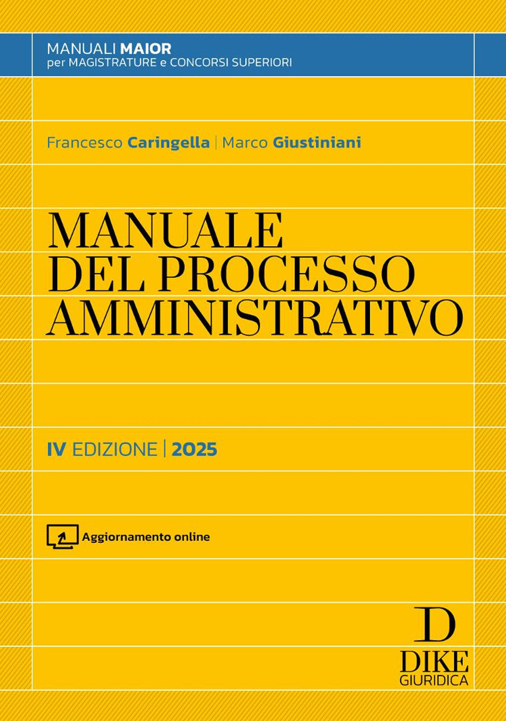 Manuale del processo amministrativo. Con aggiornamento online - Caringella...