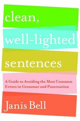 Janis Bell Clean, Well-Lighted Sentences (Tascabile)