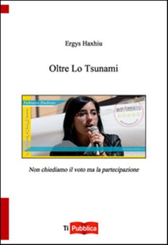 Oltre lo Tsunami - Haxhiu Ergys