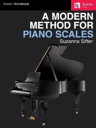 Suzanna Sifter A Modern Method for Piano Scales (Tascabile)
