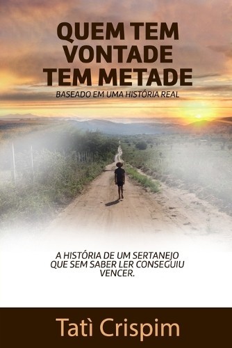 Tati Crispim Quem tem vontade, tem metade (Tascabile)