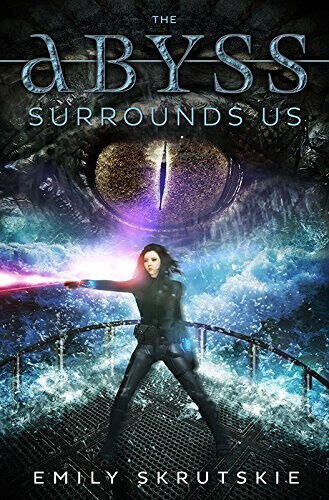 The Abyss Surrounds Us by Skrutskie, Emily