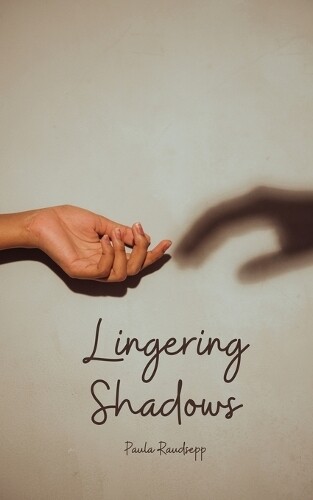 Paula Raudsepp Lingering Shadows (Tascabile)