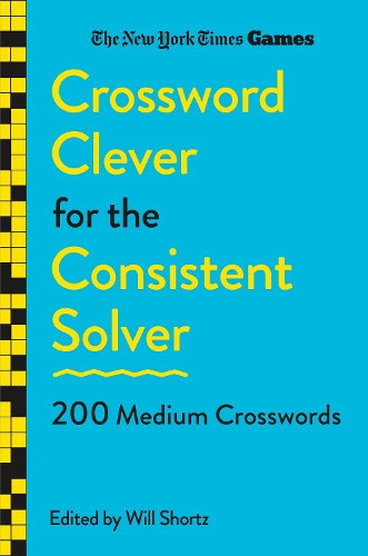 New York Times Games Crossword Clever for the Consistent Solver: 200 Medium